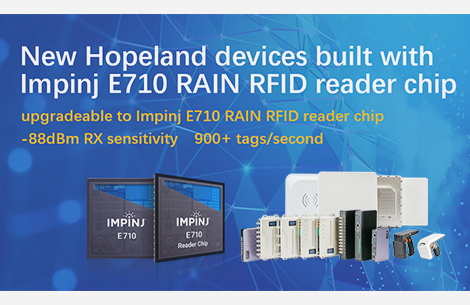 Обновленная линейка ридеров Hopeland на новом чипе Impinj E710 RAIN RFID  